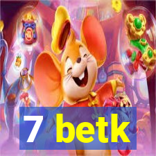 7 betk